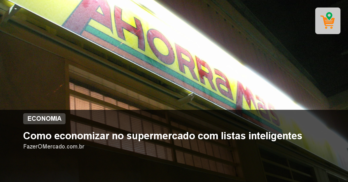 Como economizar no supermercado com listas inteligentes